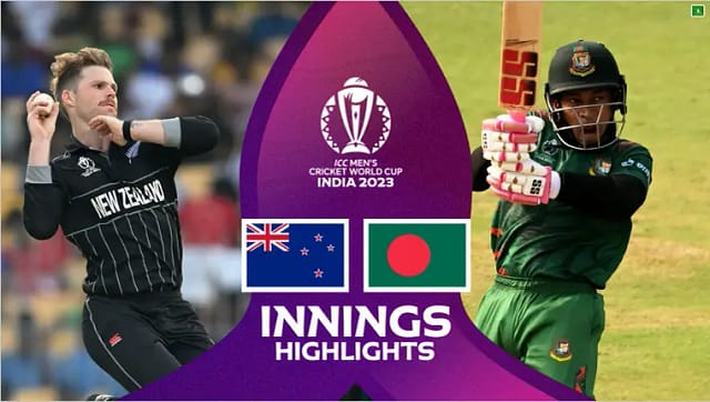NZ vs BAN ICC World Cup 2023 Highlights